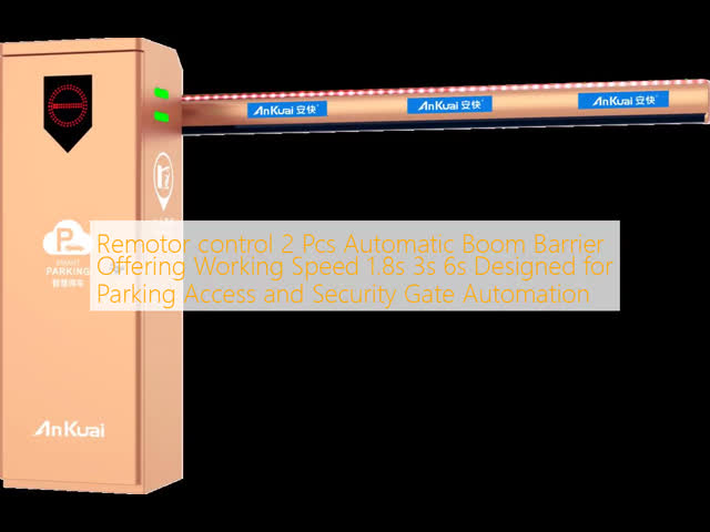 Remotor control 2 Pcs Automatic Boom Barrier Offering Working Speed 1.8s 3s 6s Designed for Parking Access and Security Gate Automation