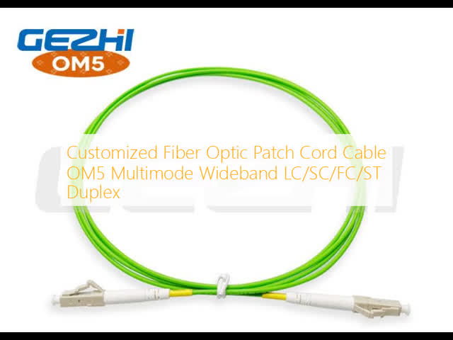 Customized Fiber Optic Patch Cord Cable OM5 Multimode Wideband LC/SC/FC/ST Duplex