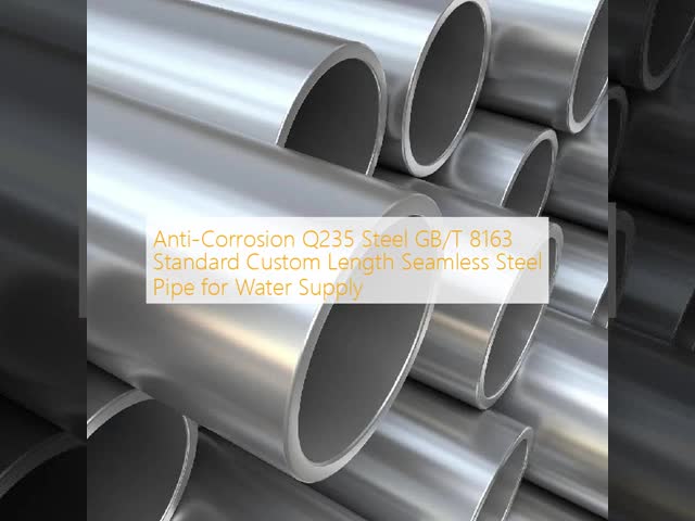 Anti-Corrosion Q235 Steel GB/T 8163 Standard Custom Length Seamless Steel Pipe for Water Supply
