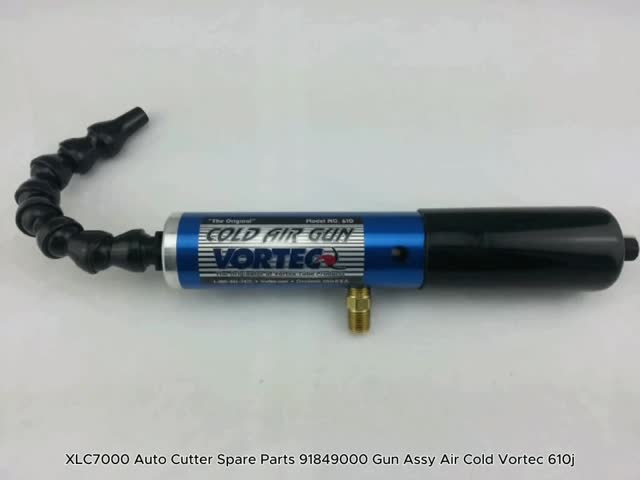XLC7000 Auto Cutter Spare Parts 91849000 Gun Assy Air Cold Vortec 610j