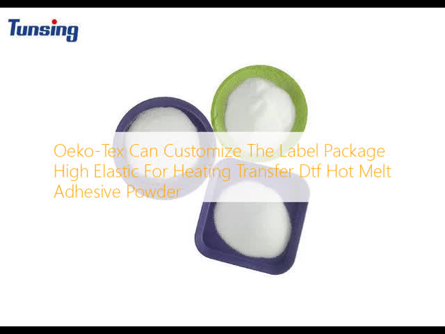 Oeko-Tex Can Customize The Label Package High Elastic For Heating Transfer Dtf Hot Melt Adhesive Powder
