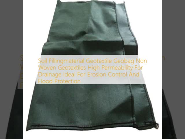 Soil Fillingmaterial Geotextile Geobag Non Woven Geotextiles High Permeability For Drainage Ideal For Erosion Control And Flood Protection