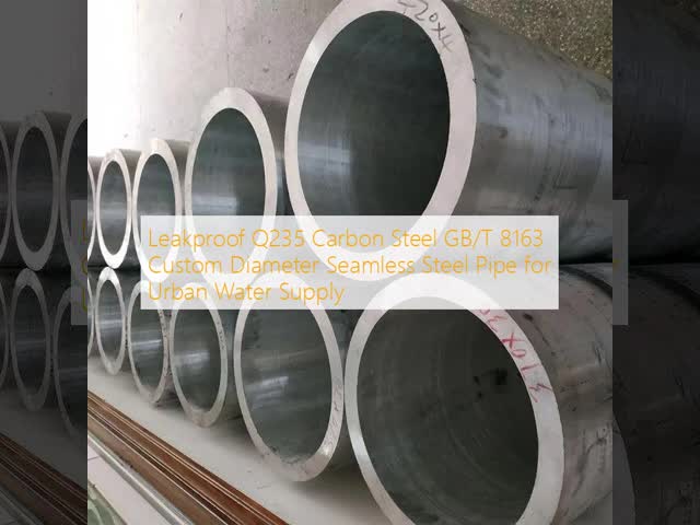 Leakproof Q235 Carbon Steel GB/T 8163 Custom Diameter Seamless Steel Pipe for Urban Water Supply