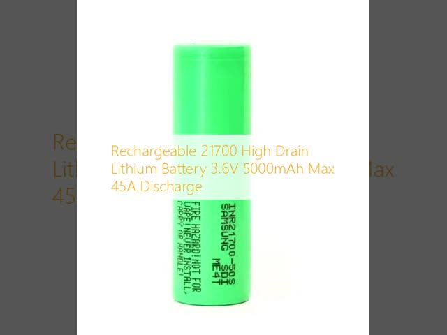 Rechargeable 21700 High Drain Lithium Battery 3.6V 5000mAh Max 45A Discharge
