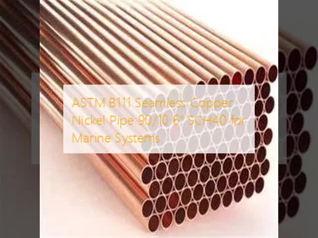 ASTM B111 Seamless Copper Nickel Pipe 90/10 6