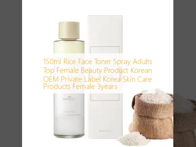 150ml Rice Face Toner Spray Adults Top Female Beauty Product Korean OEM Private Label Korea Skin Care Products Female 3years