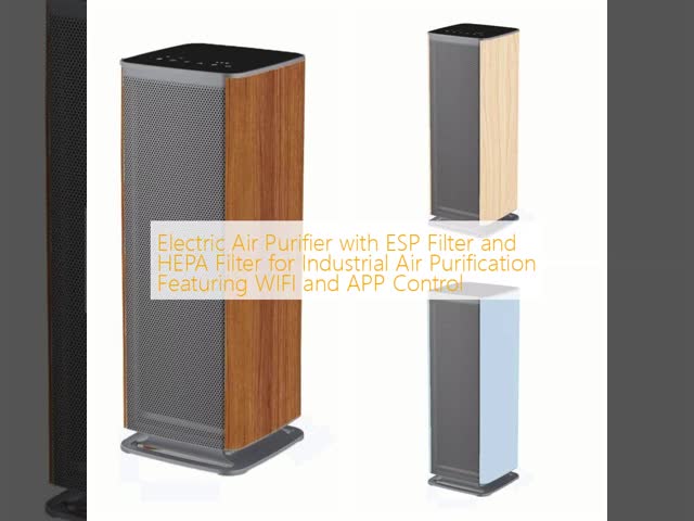 Electric Air Purifier with ESP Filter and HEPA Filter for Industrial Air Purification Featuring WIFI and APP Control