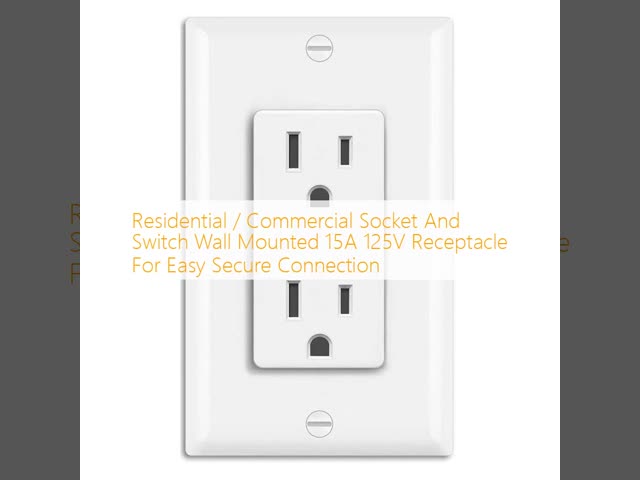 Residential / Commercial Socket And Switch Wall Mounted 15A 125V Receptacle For Easy Secure Connection