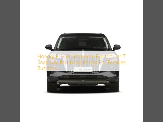 Hongqi E-HS9 Limousine Electric Car 7 Seat SUV Fast Long Range For Families  Business