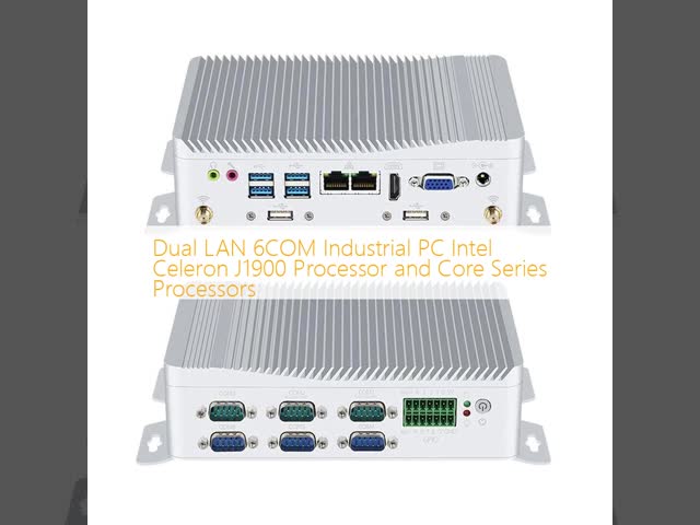 Dual LAN 6COM Industrial PC Intel Celeron J1900 Processor and Core Series Processors