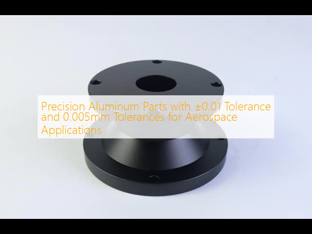 Precision Aluminum Parts with ±0.01 Tolerance and 0.005mm Tolerances for Aerospace Applications