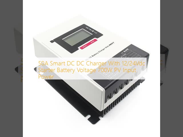50A Smart DC DC Charger with 700W PV Input Power and 12/24Vdc Starter Battery Voltage for Efficient MPPT Charging