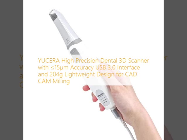 YUCERA High Precision Dental 3D Scanner with ≤15μm Accuracy USB 3.0 Interface and 204g Lightweight Design for CAD CAM Milling