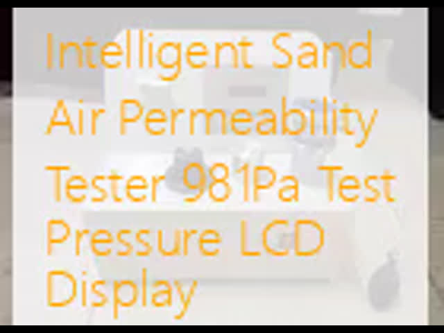 Intelligent Sand Air Permeability Tester 981Pa Test Pressure LCD Display