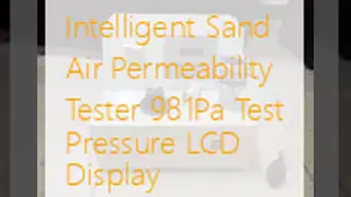 Intelligent Sand Air Permeability Tester 981Pa Test Pressure LCD Display