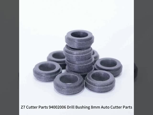 Z7 Cutter Parts 94002006 Drill Bushing 8mm Auto Cutter Parts