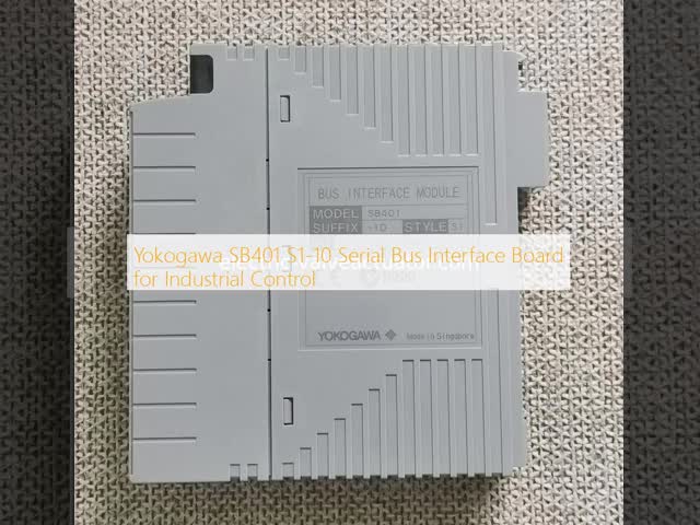 Yokogawa SB401 S1-10 Serial Bus Interface Board for Industrial Control