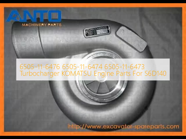 6505-11-6476 6505-11-6474 6505-11-6473 Turbocharger KOMATSU Engine Parts For S6D140