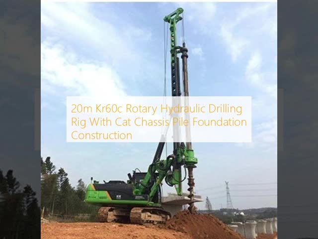 20m Kr60c Rotary Hydraulic Drilling Rig With Cat Chassis Pile Foundation Construction