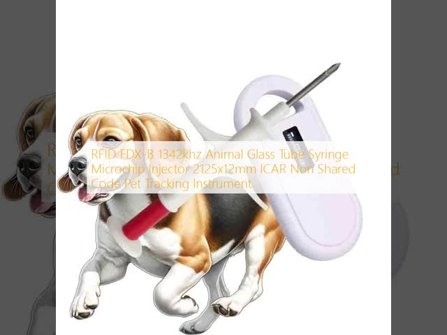 RFID FDX-B 1342khz Animal Glass Tube Syringe Microchip Injector 2125x12mm ICAR Non Shared Code Pet Tracking Instrument