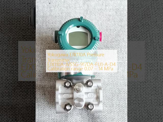 Yokogawa EJX110A Pressure Transmitter  EJX110A-JVS5G-917DA-FU1-A-D4 Calibration range 0.07 – 14 MPa