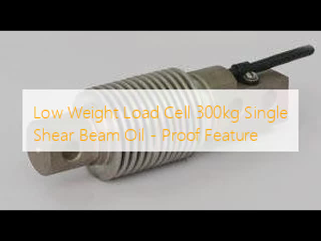 Shear Beam Load Cell with Hermetically Welded Construction and Oil Proof Design for Long Term in Harsh Industrial Environments