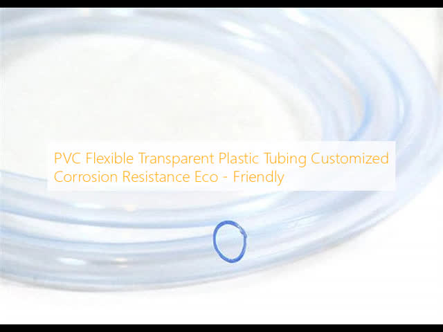 PVC Flexible Transparent Plastic Tubing Customized Corrosion Resistance Eco - Friendly