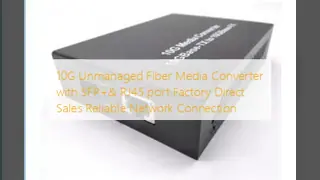 10G Fiber Media Converter Card Specificatie Fabriek Directe verkoop Betrouwbare netwerkverbinding