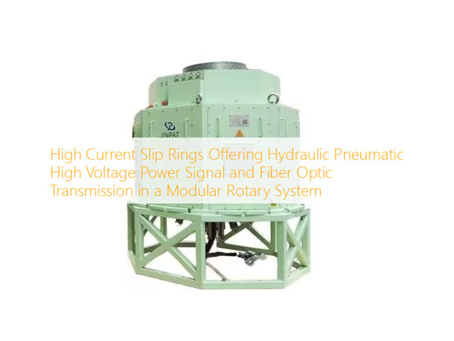 High Current Slip Ring for Rotary Drilling Rigs