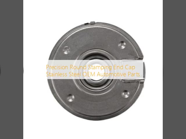 Precision Round Stamping End Cap with ±0.01–0.05 mm Tolerance in Stainless Steel for Automotive Parts