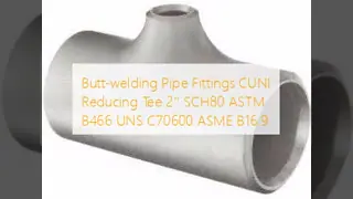Butt-welding Pipe Fittings CUNI Equal Tee 2'' SCH40 CuNi 7030 ASME B16.9 
