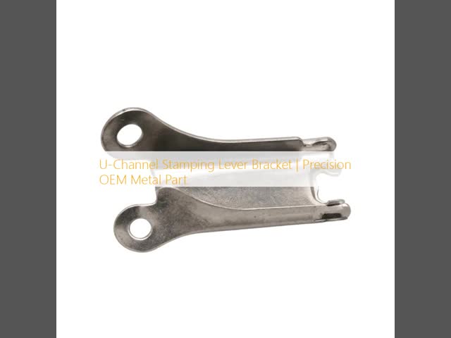 U-Channel Stamping Lever Bracket with Progressive Die Stamping and Customizable Material Thickness for Reinforced Structure