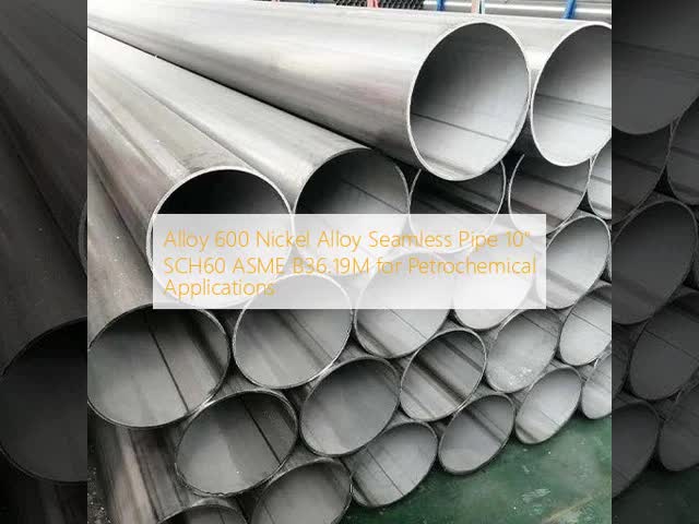 Alloy 600 Nickel Alloy Seamless Pipe 10