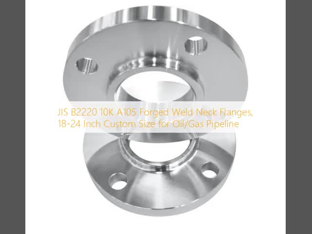 Weld Neck Forged Steel Flange, JIS B2220 10K, A105 Carbon Steel, 18-24 inch Custom