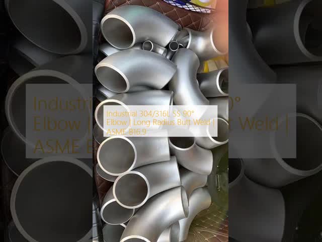 ndustrial 304/316L SS 90° LR Elbow Butt Weld Pipe Fitting ASME B16.9