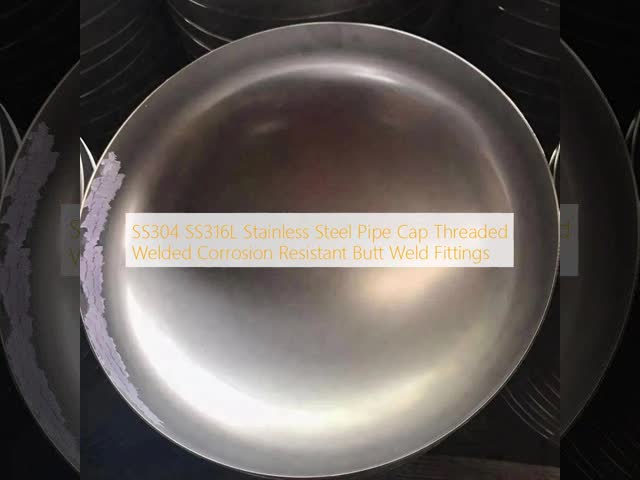 Custom 304/316L Stainless Steel Pipe Cap Threaded or Welded Corrosion Resistant Fittings