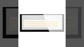 High Transparency Projected Capacitive Touch Panel with Multi Touch Capacitive Screen for Precise Responsive Touch and Vivid Display
