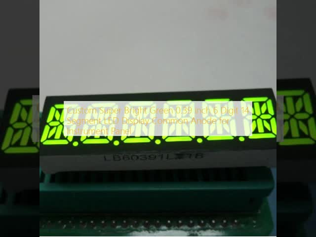 Custom Super Bright Green 0.39 inch 6 Digit 14 Segment LED Display Common Anode for Instrument Panel